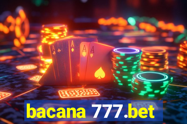 bacana 777.bet